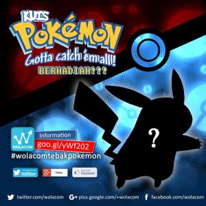Ikutan Tebak Gambar Pokemon di #WolacomTebakPokemon dan Dapatkan Hadiahnya!  Agustus 2016, Periode 1, 2-7 Agustus 2016