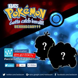 Event #WolacomTebakPokemon Periode 2, 9-14 Agustus! Dapatkan hadiah Pulsa GRATIS