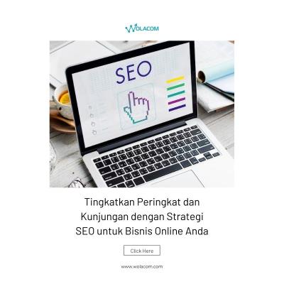 Tingkatkan Peringkat dan Kunjungan dengan Strategi SEO untuk Bisnis Online Anda