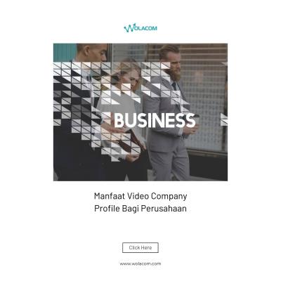 Manfaat Video Company Profile Bagi Perusahaan