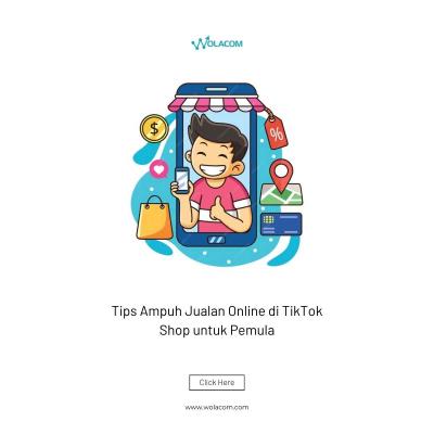 Tips Ampuh Jualan Online di TikTok Shop untuk Pemula